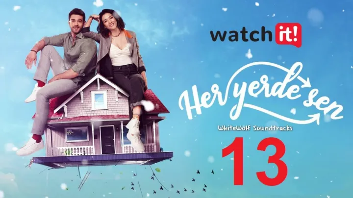 Her Yerde Sen 13 English Subtitles | You Are Everywhere