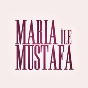 Maria ile Mustafa Wiki English | Maria and Mustafa – Watch iT!